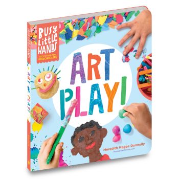 Preschool Busy Little Hands: Art Play! Book Workman Publishing