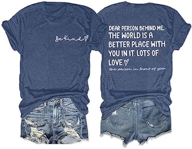 Dear Person Behind Me Shirt Be Kind Women T-Shirt The World is A Better Place with You Print Shirts Jesus Loves You Tshirt FRYAID