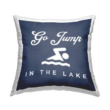 Stupell Home Decor Go Jump in the Lake Decorative Throw Pillow Stupell Home Decor