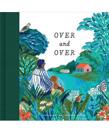 Снова и снова: Детская книга, успокаивающая детские тревоги М.Х. Кларк Barnes & Noble