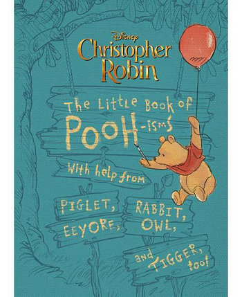 Кристофер Робин: Маленькая книга пухизмов: с помощью Пятачка, Иа, Кролика, Совы и Тигры! от Бриттани Рубиано Barnes & Noble