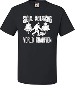 Go All Out Adult Sasquatch Social Distancing World Champion Bigfoot T-Shirt Go All Out