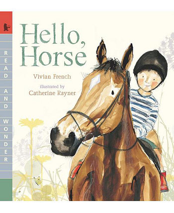 Привет, Лошадь автора Вивиан Френч Barnes & Noble