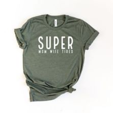 Super Mom Wife Tired Short Sleeve Graphic Tee Simply Sage Market
