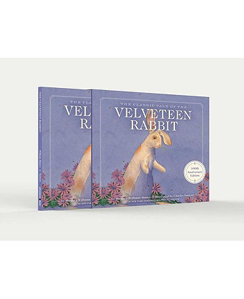 The Velveteen Rabbit 100Th Anniversary Edition: The Limited Hardcover Slipcase Edition by Margery Williams Barnes & Noble