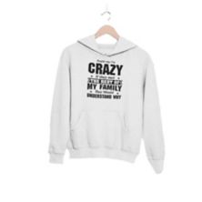 Women's People Say I'm Crazy Hoodie Merchmallow