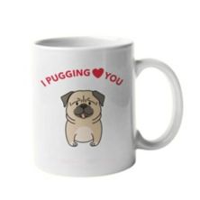I Pugging Love You Mug Onetify