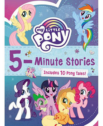 My Little Pony — 5-минутные истории — включает 10 сказок о пони от Hasbro Barnes & Noble