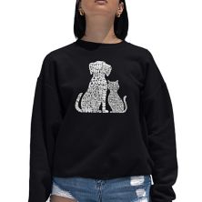 Dogs And Cats - Women's Word Art Crewneck Sweatshirt LA Pop Art