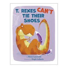 Т. Рексы не могут завязать шнурки, детская книга Анны Лазовски Penguin Random House