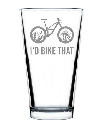 I'd Bike That - Pint Glass Bevvee