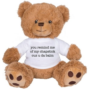 You Remind Me Of Chapstick Bear Cute Couple Gift: 8 Inch Brown Teddy Bear Stuffed Animal Tees and Tank You