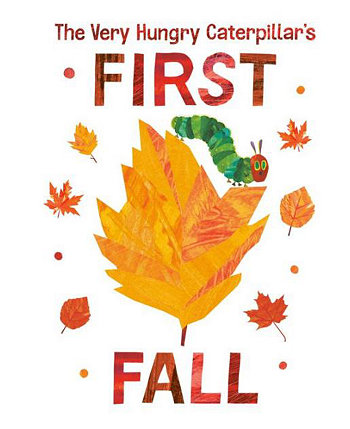The Very Hungry Caterpillar's First Fall by Eric Carle Barnes & Noble