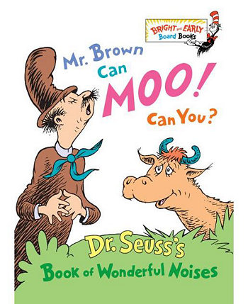 Мистер Браун может мычать! Сможете ли вы ?: Книга чудесных шумов доктора Сьюза (серия ярких и ранних настольных книг) доктора Сьюза Barnes & Noble