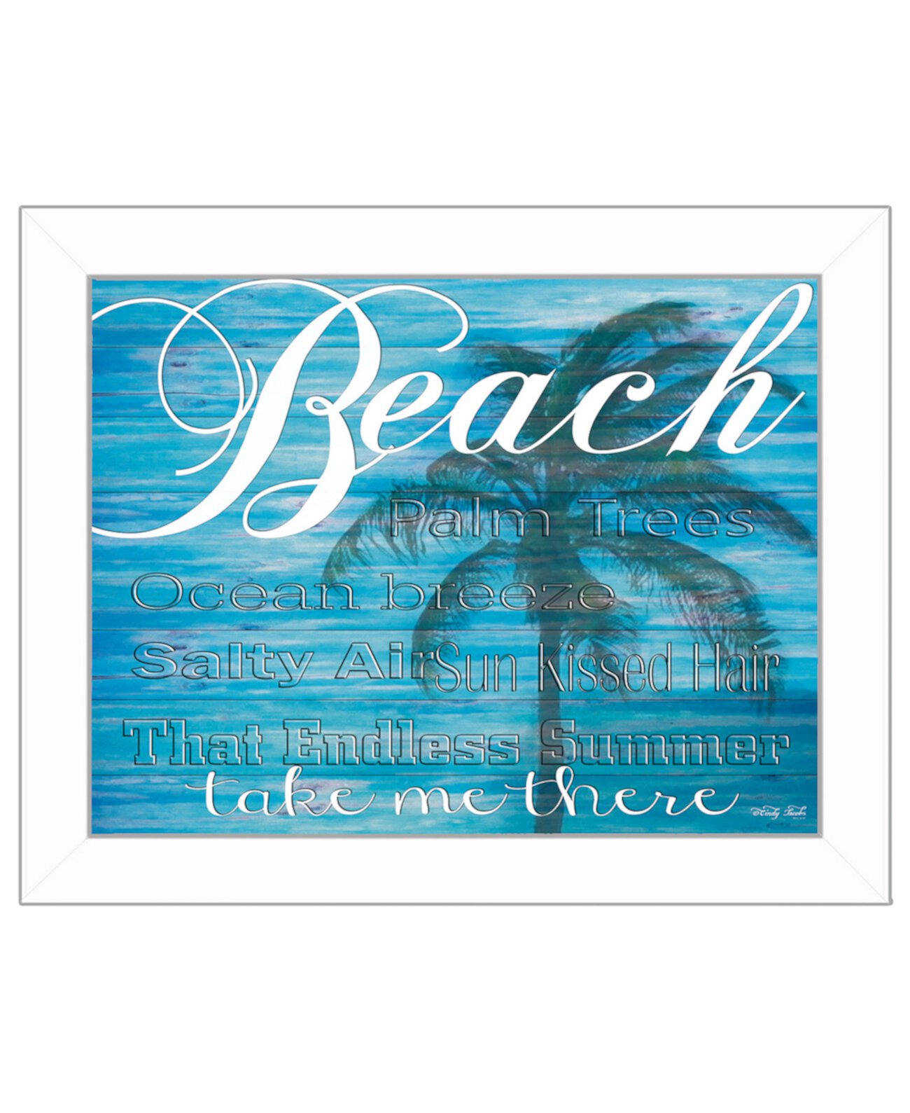 Пляж - «Отведи меня туда» Синди Джейкобс, настенные рисунки с принтом, готовые к развешиванию, белая рамка, 18 "x 14" Trendy Décor 4U