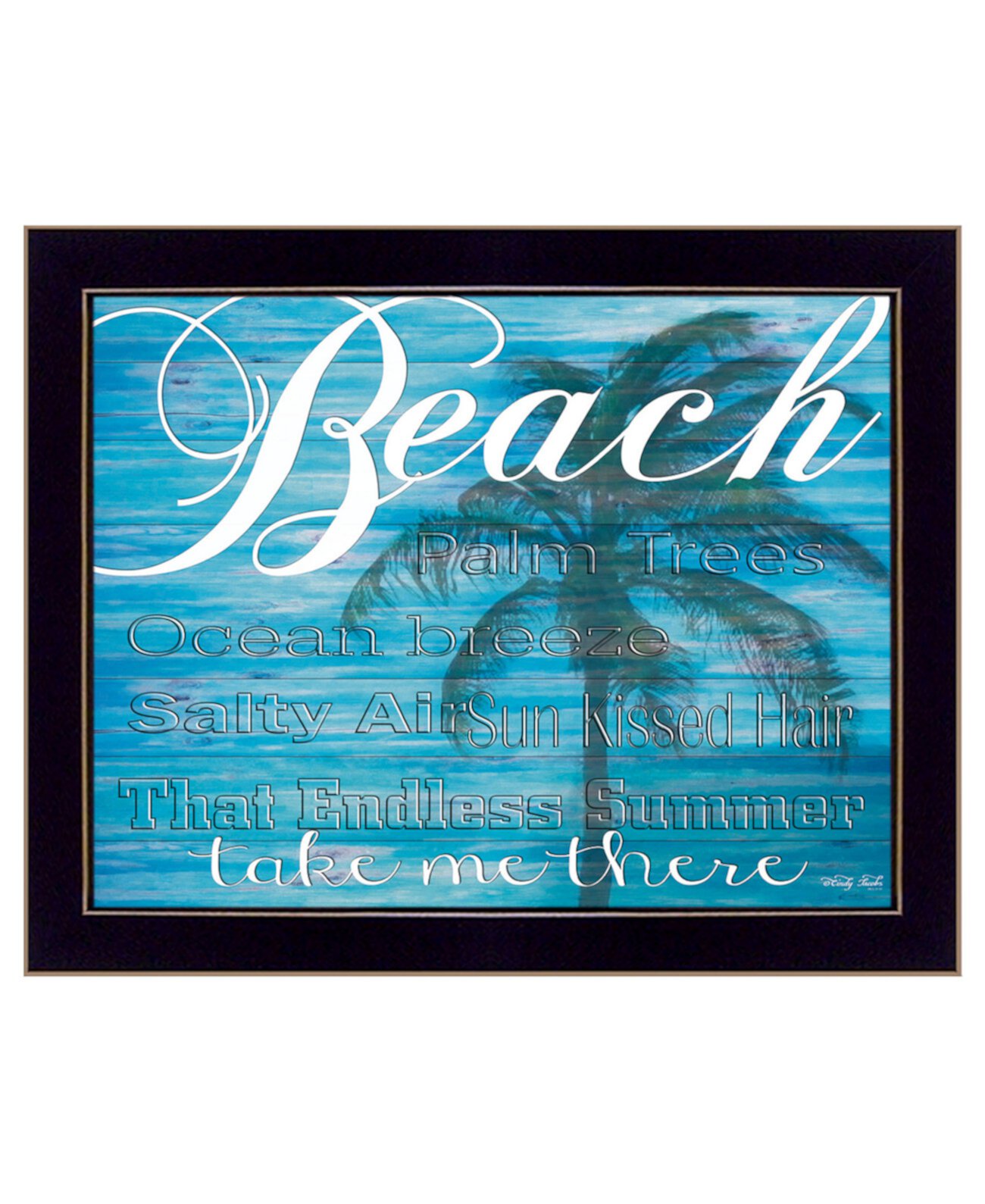 Пляж - Отведи меня туда Синди Джейкобс, настенное искусство с принтом, готово к развешиванию, черная рамка, 18 "x 14" Trendy Décor 4U