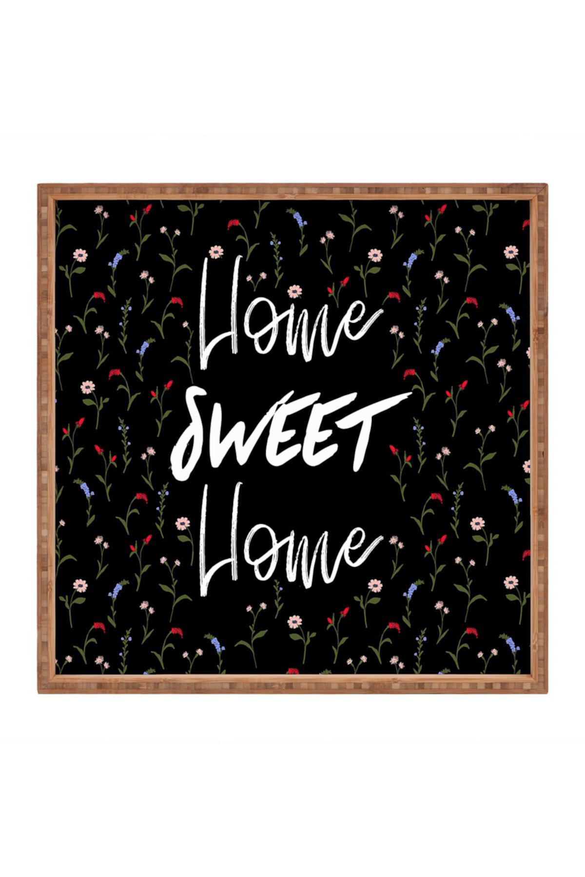 Gabriela Fuente Home Sweet Home Floral Square Tray Deny Designs