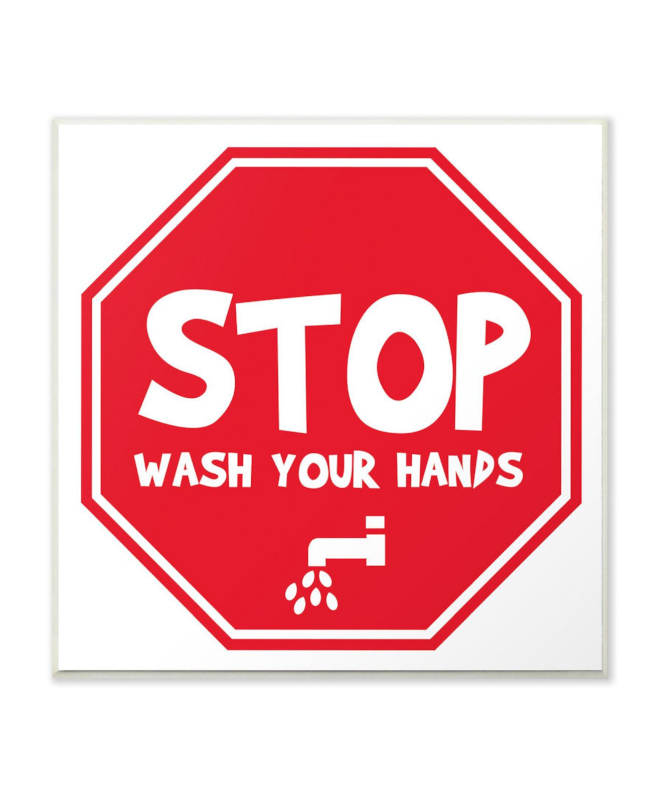 Вымойте руки Настенная табличка с надписью «Стоп» Art 12 дюймов Д x 0,5 дюйма x 12 дюймов Stupell Industries