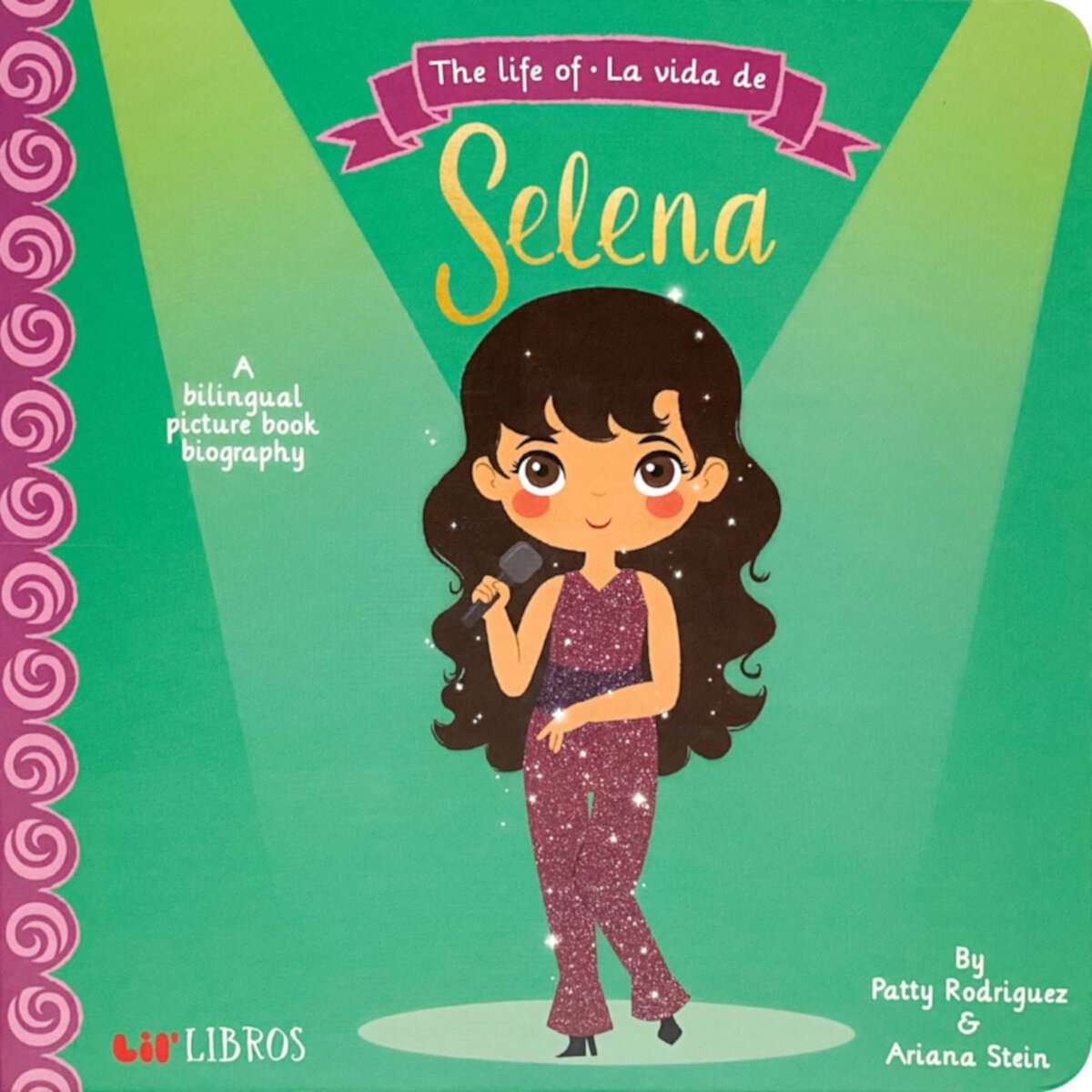 Lil 'Libros The Life of / Настольная книга La vida de Selena Lil' Libros