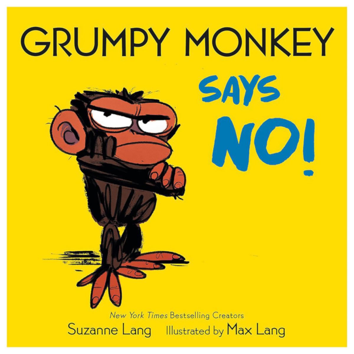 Grumpy Monkey Says No! by Suzanne Lang Children's Book Penguin Random House