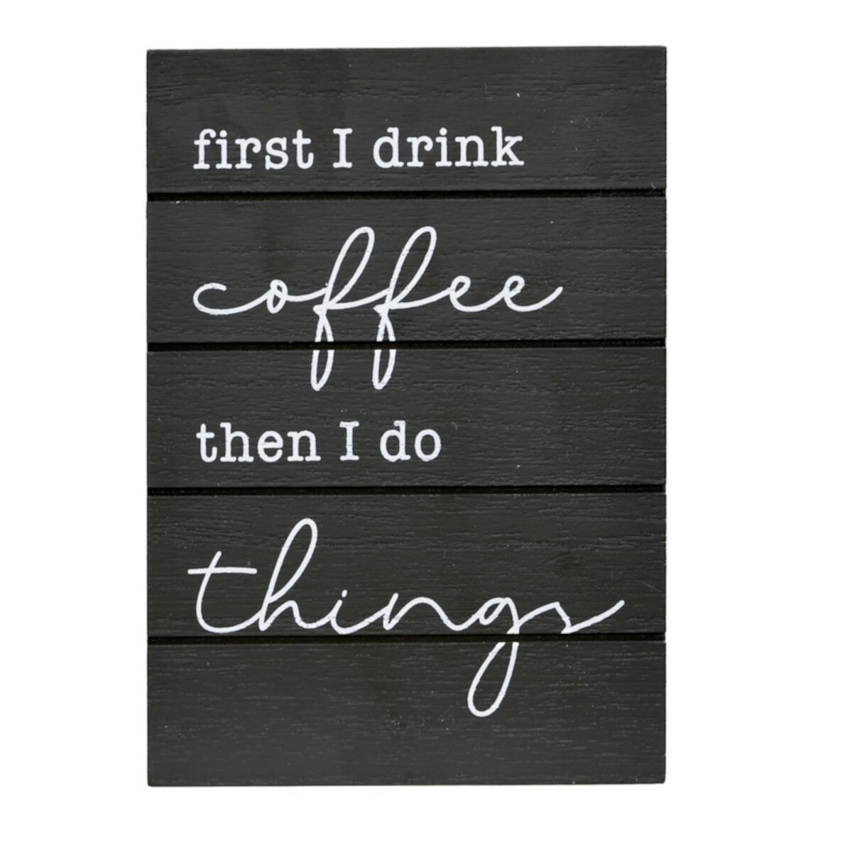 Sonoma Goods For Life® First I Drink Coffee Caption Art Box SONOMA