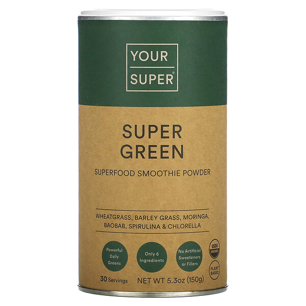 Super Green, Порошок для смузи из суперпродуктов, 5,3 унции (150 г) Your Super