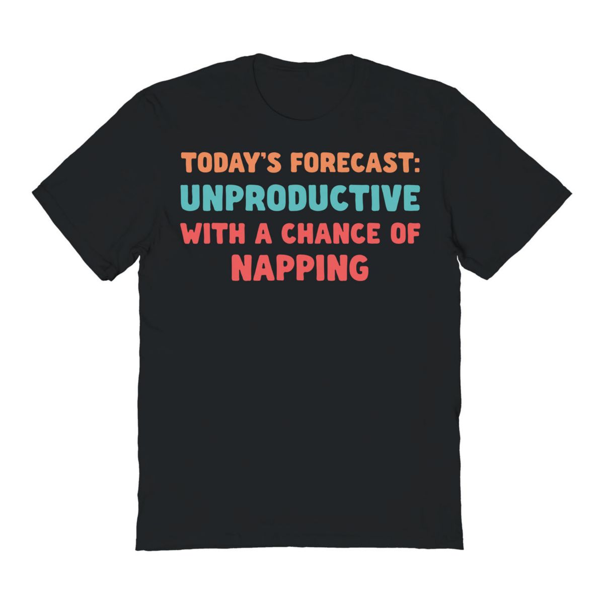 Men's COLAB89 by Threadless Todays Forecast Unproductive With Nap Graphic Tee COLAB89 by Threadless
