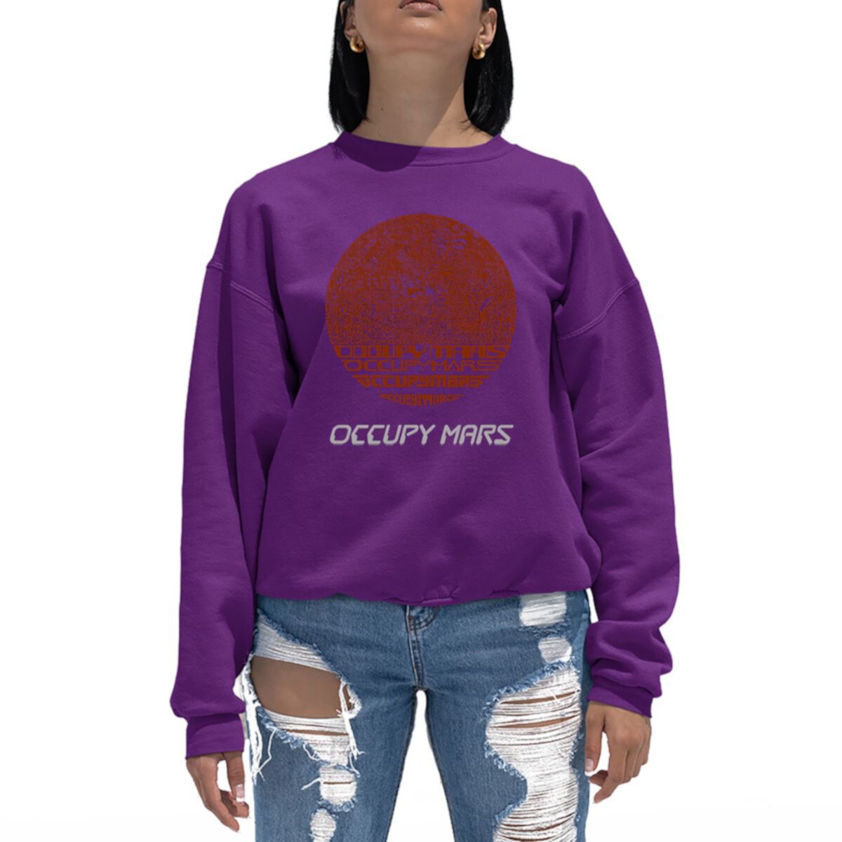 Occupy Mars - Women's Word Art Crewneck Sweatshirt LA Pop Art