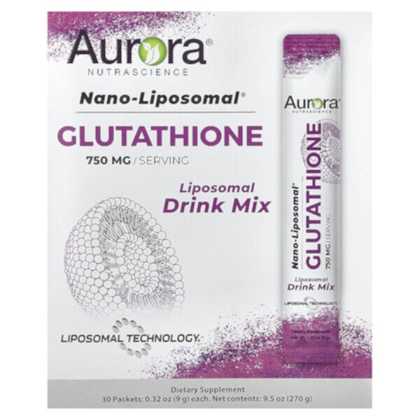 Nano-Liposomal, Glutathione, Liposomal Drink Mix, 750 mg, 30 Packets (Пакеты ), 0.32 oz (Унции) (9 g) Each Aurora Nutrascience