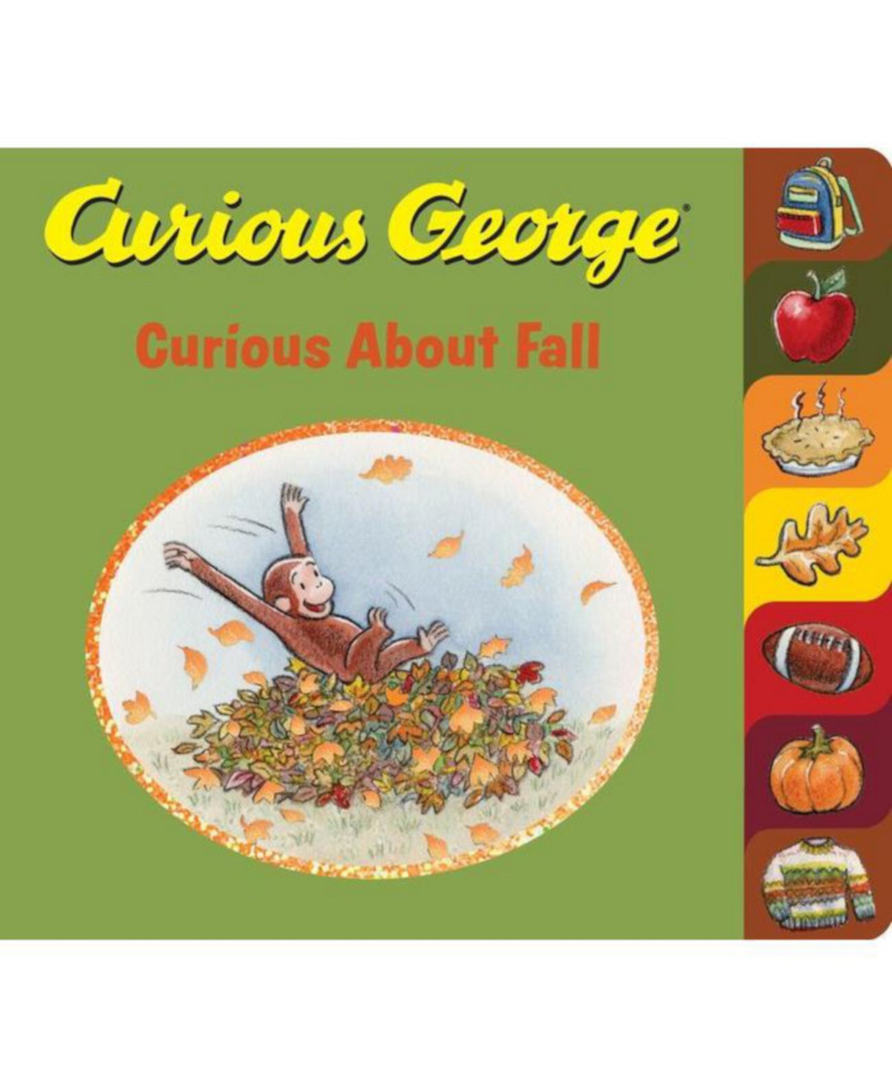 Curious George Curious About Fall Tabbed Board Book by H. A. Rey Barnes & Noble