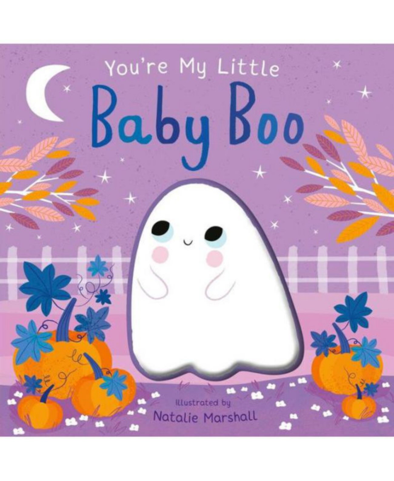 You're My Little Baby Boo by Nicola Edwards Barnes & Noble