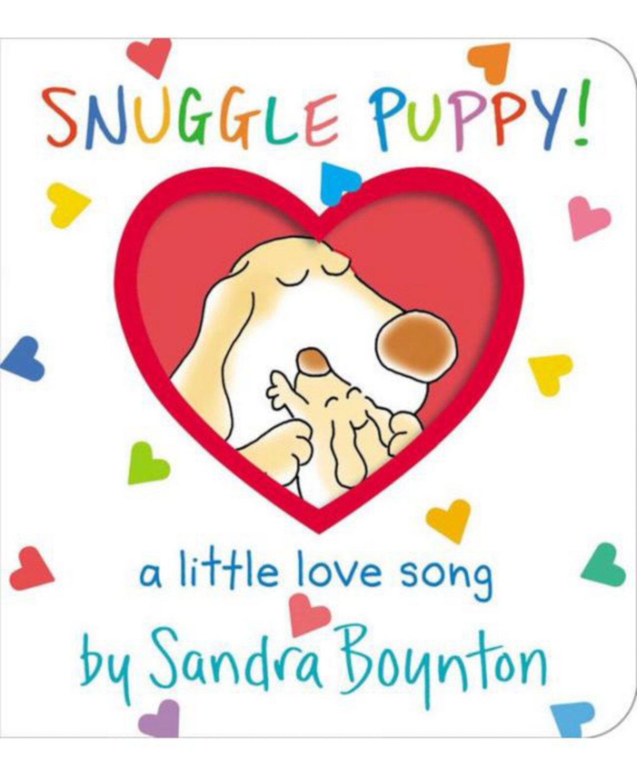 Snuggle Puppy A Little Love Song by Sandra Boynton Barnes & Noble