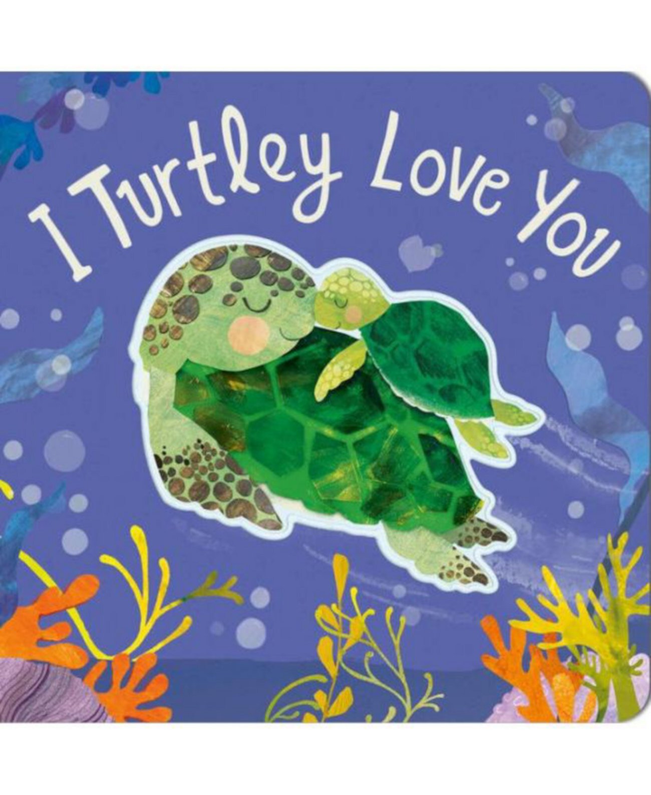 I Turtley Love You by Harriet Evans Barnes & Noble