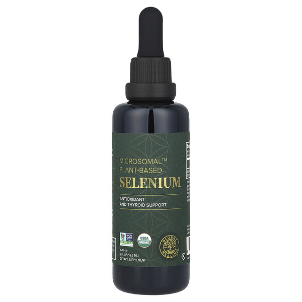 Microsomal™ Plant-Based Selenium, 2 fl oz (Жидкие унции) (59.2 ml) Global Healing