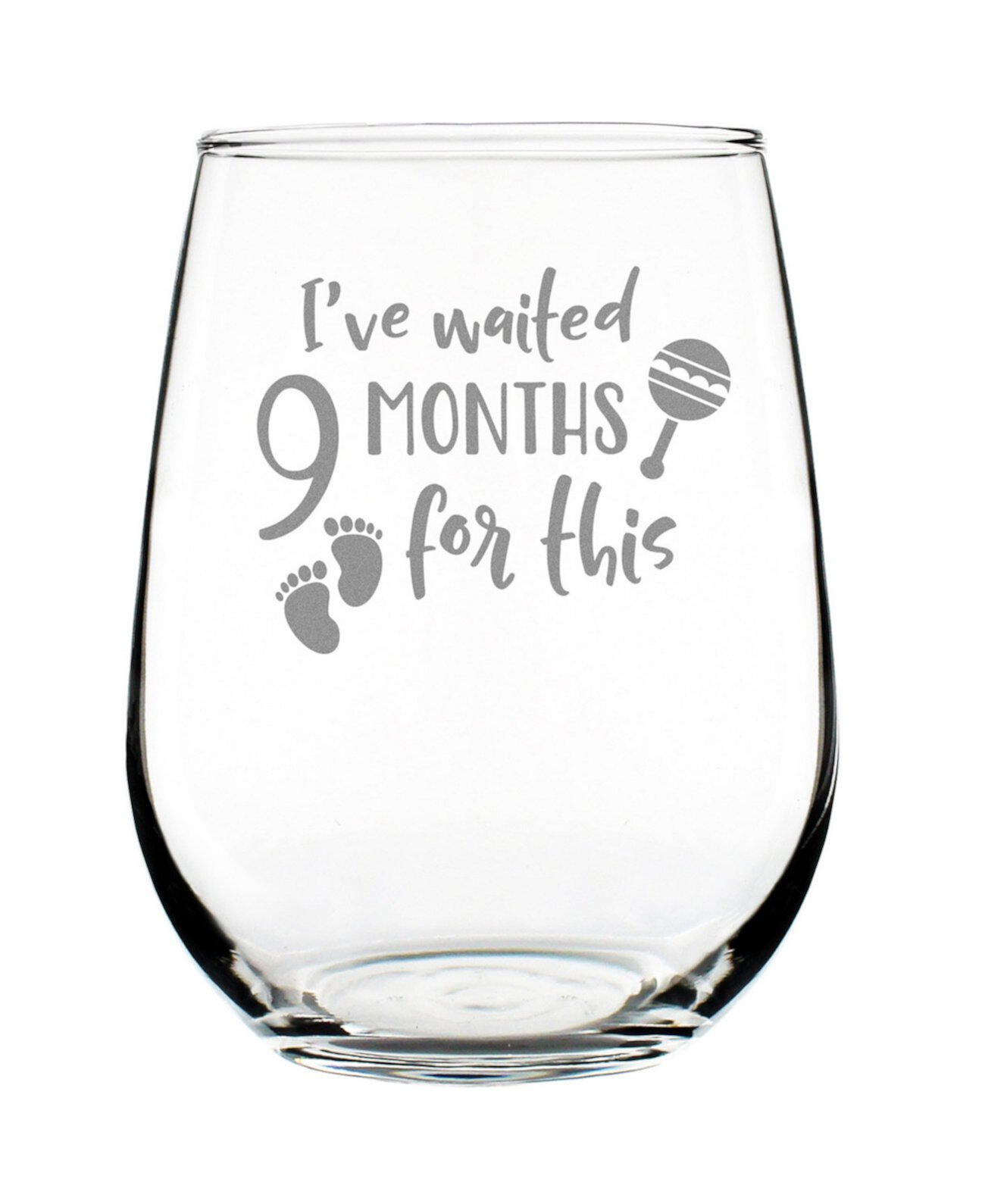 Waited 9 Months - Stemless Wine Glass Bevvee