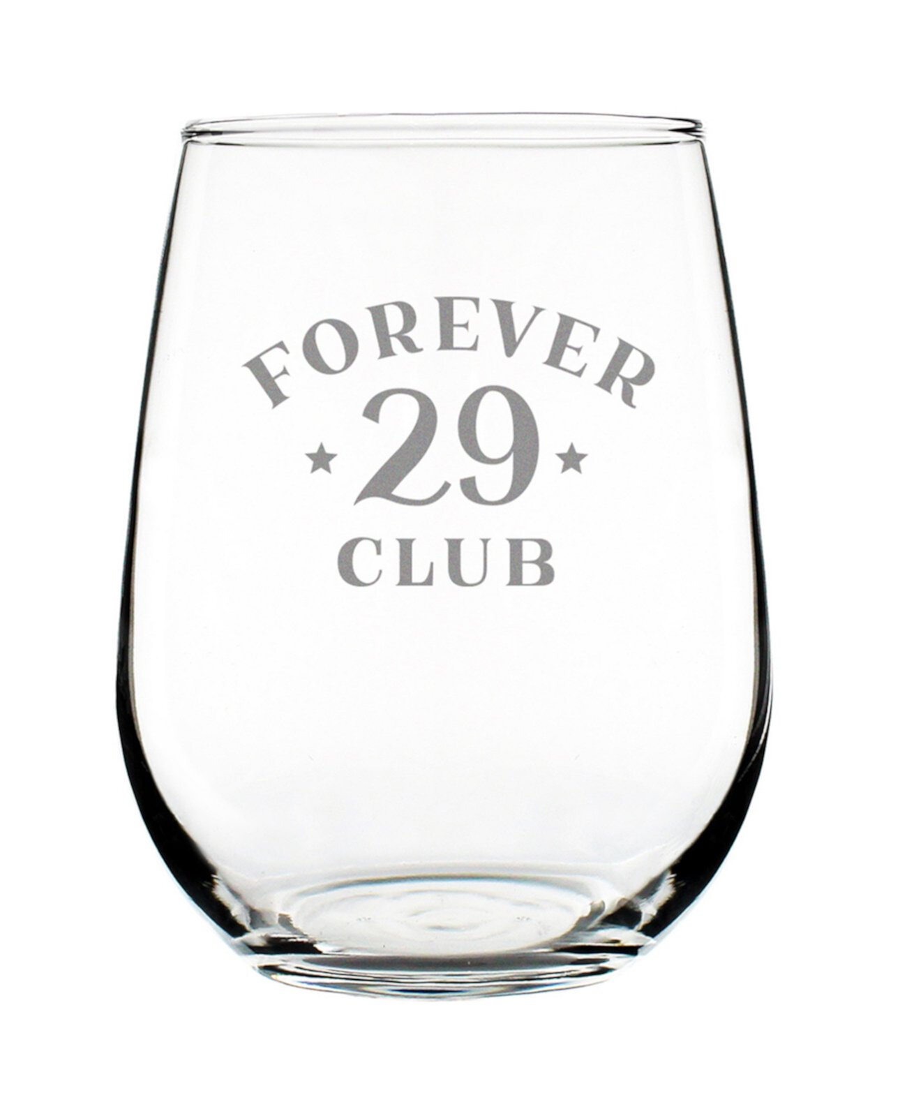 Forever 29 - Stemless Wine Glass Bevvee