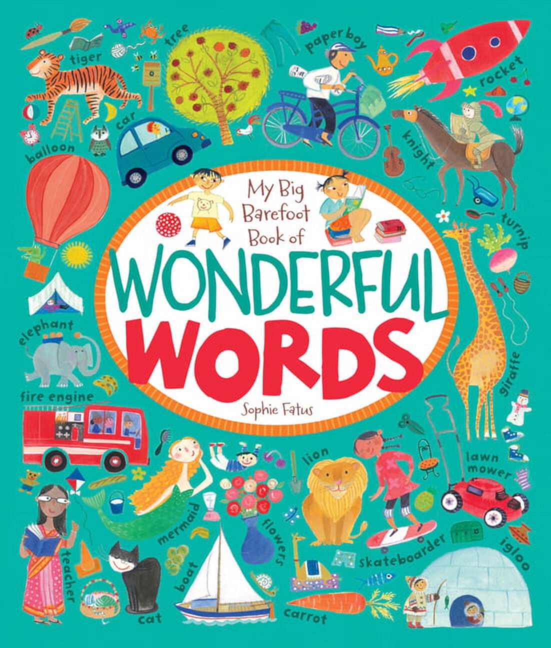 My Big Barefoot Book of Wonderful Words (Hardcover) Barefoot Books; Sophie Fatus