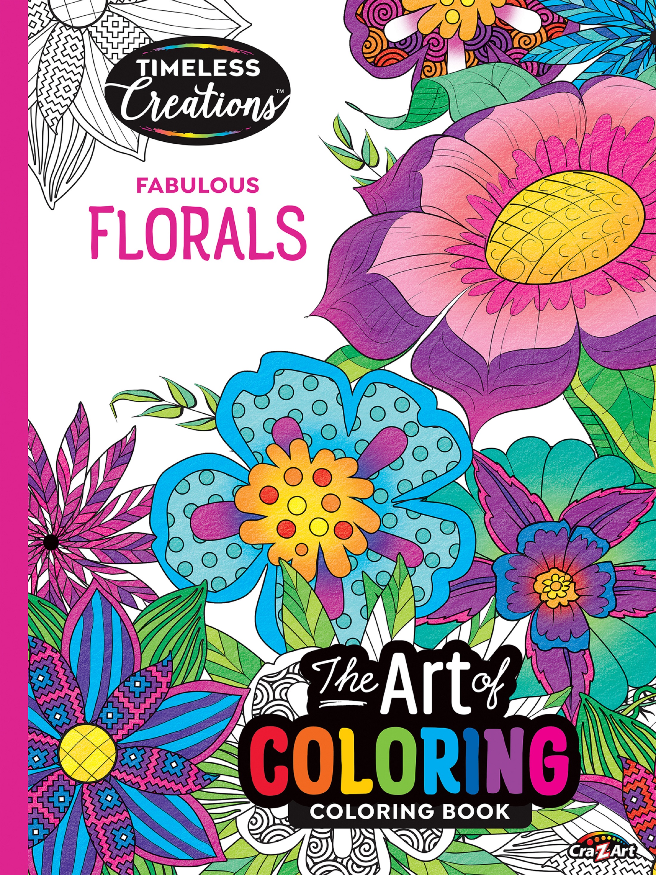 Cra-Z-Art Timeless Creations Adult Coloring Book, Fabulous Florals, 64 Pages Cra-Z-Art