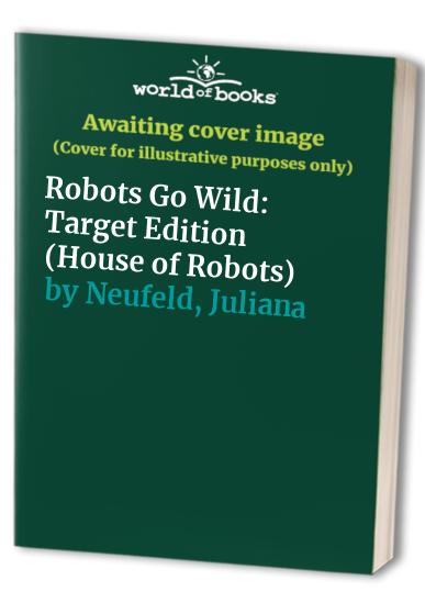 Pre-Owned Robots Go Wild: Target Edition (House of Robots) Paperback Various