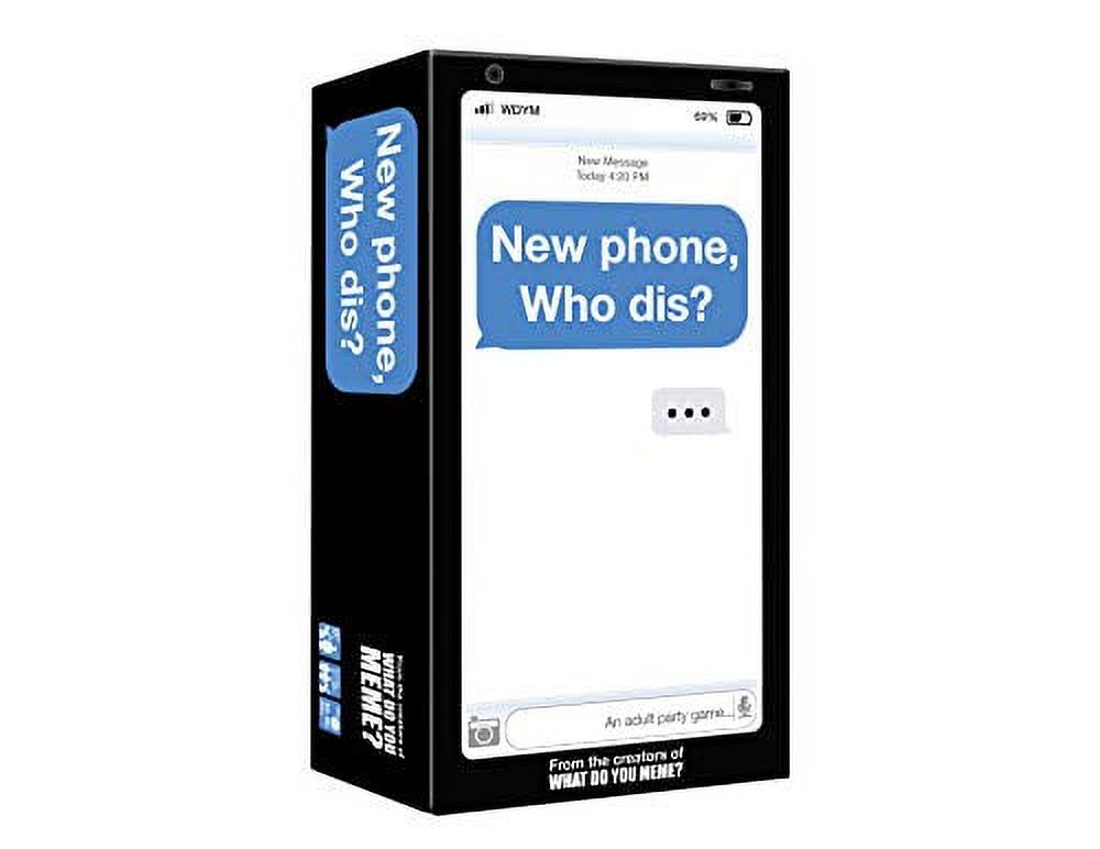 New Phone, Who Dis? - The 100% Offline Text Messaging Party Game - by What Do You Meme? WHAT DO YOU MEME?