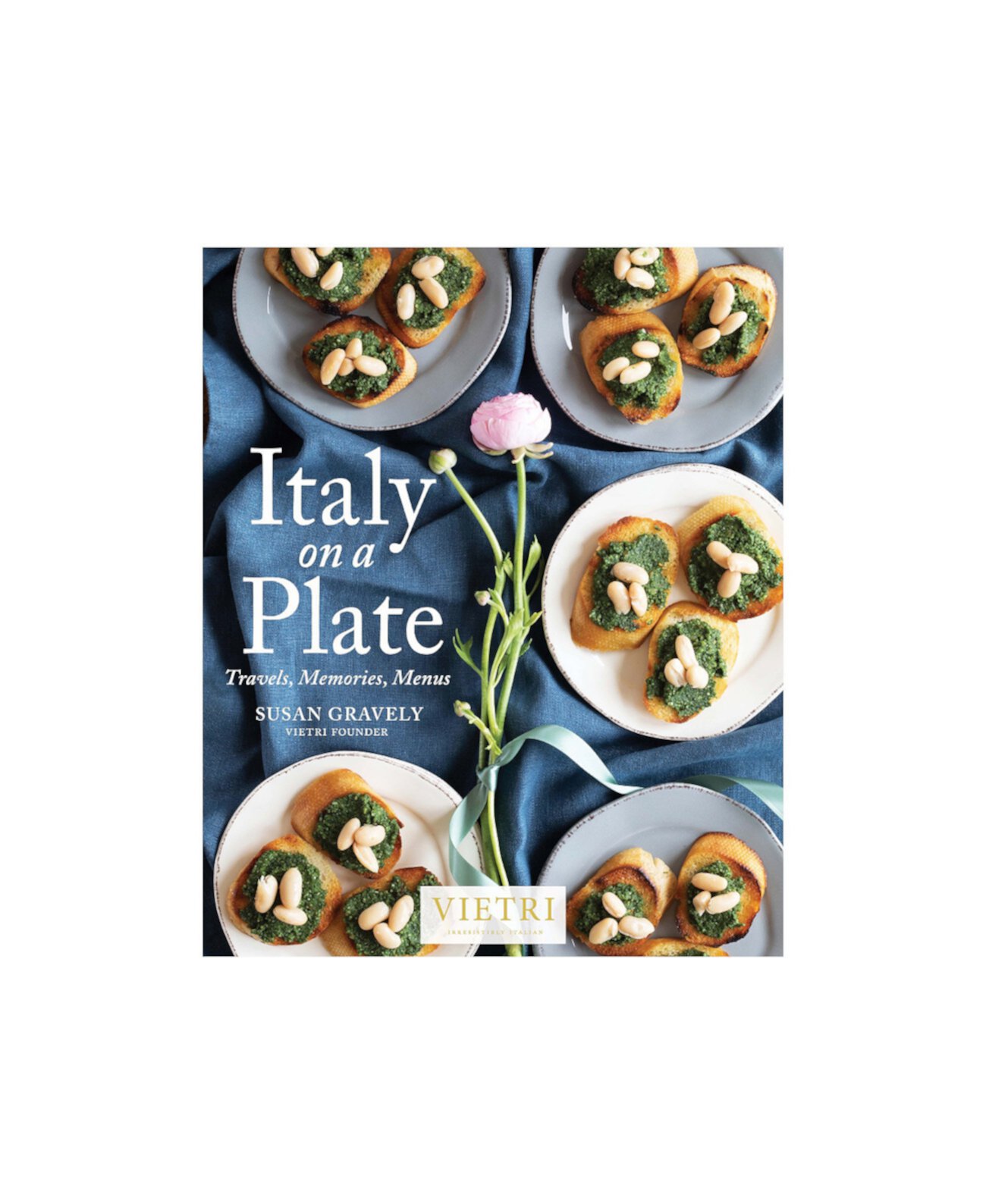 Italy on a Plate Travels, Memories, Menus VIETRI