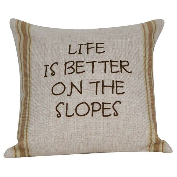 12" Tan and Green Striped 'Life is Better on the Slopes' Throw Pillow Golden Hill Studio