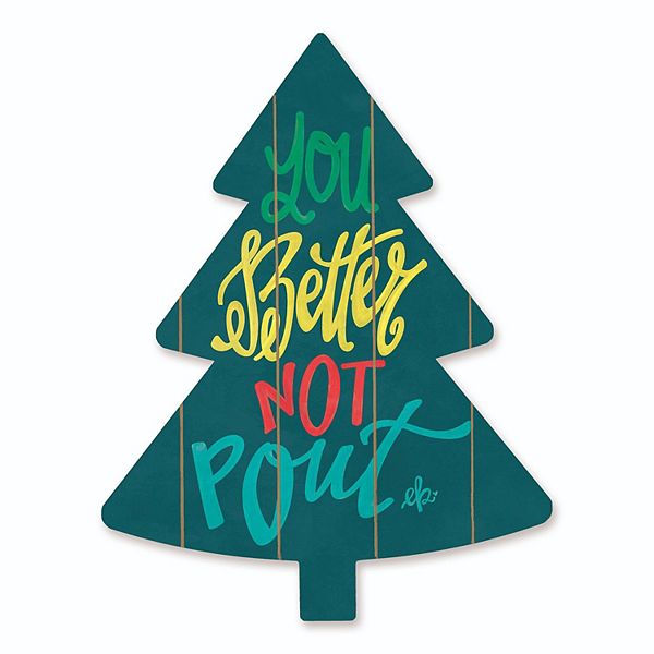 18" Green and Yellow "You Better Not Pout" Christmas Tree Cutout Wall Decor Penny Lane Publishing