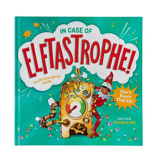 The Elf on the Shelf®: In Case of Elftastrophe The Elf on the Shelf