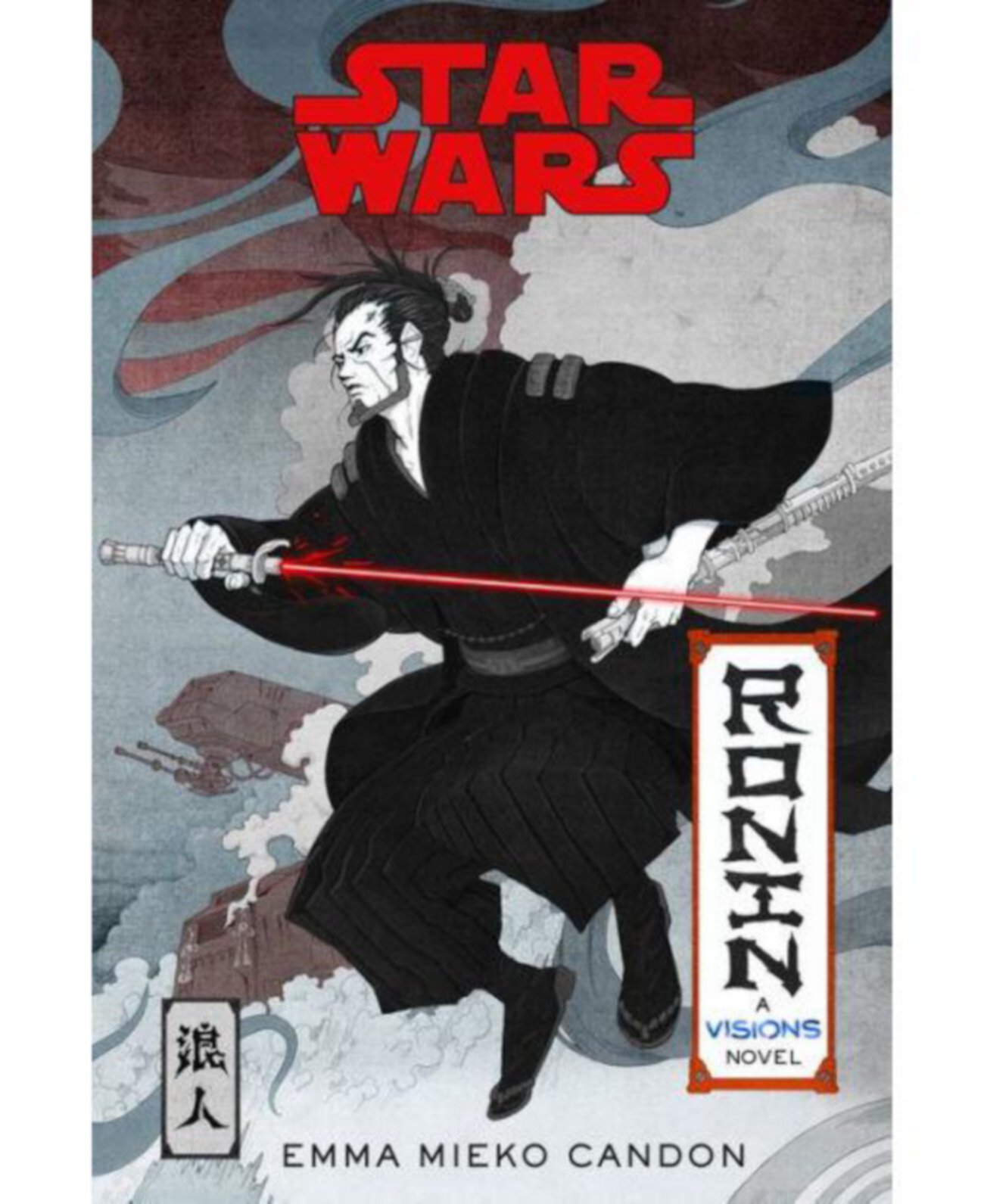 Star Wars Visions- Ronin- A Visions Novel (Inspired by The Duel) by Emma Mieko Candon Barnes & Noble