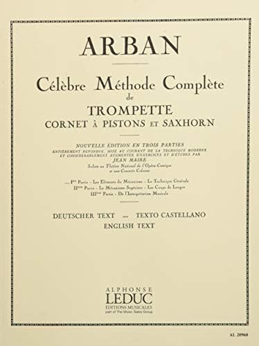 Жан-Батист Арбан: Полное руководство по игре на трубе - Том 1, издание Alphonse Leduc, ISBN 9790046209604 Alphonse Leduc