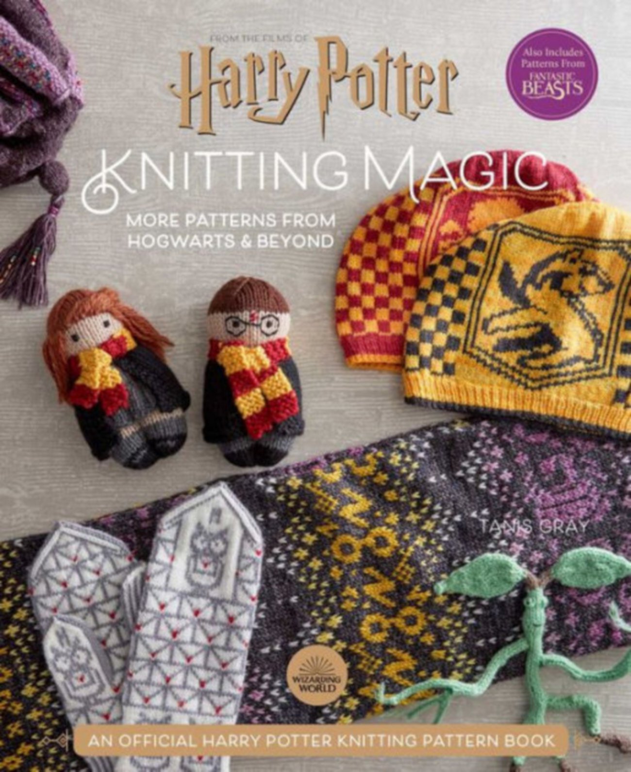 Harry Potter - Knitting Magic - More Patterns From Hogwarts and Beyond - An Official Harry Potter Knitting Book (Harry Potter Craft Books, Knitting Books) by Tanis Gray Barnes & Noble