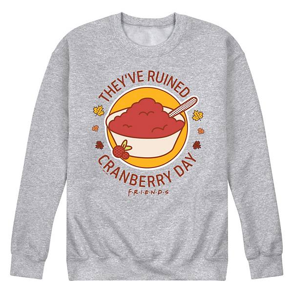 Men's Friends They've Ruined Cranberry Day Fleece Sweatshirt Licensed Character