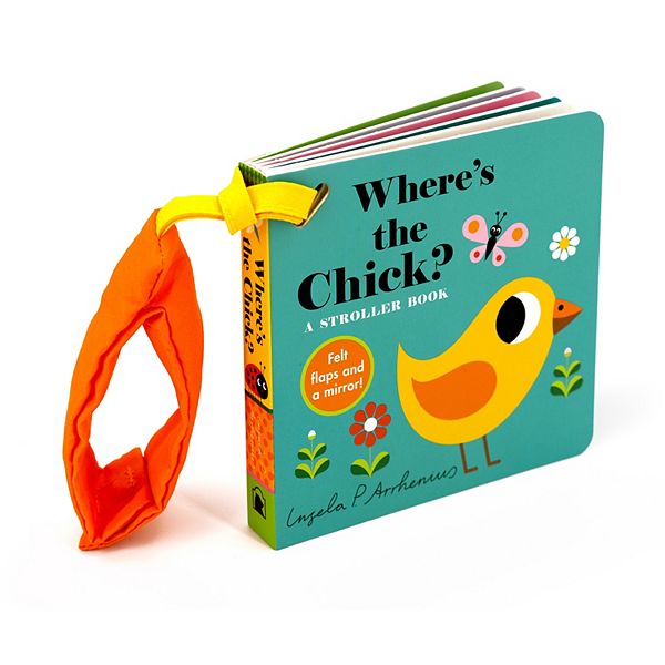 Where's the Chick?: A Stroller Book Written and Illustrated by Ingela P. Arrhenius Children's Board Book Penguin Random House