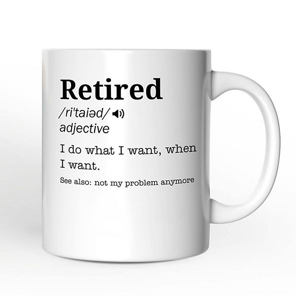 Definition of Retired Gift, Funny Mug for Retiree OrnamentallyYou